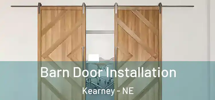 Barn Door Installation Kearney - NE