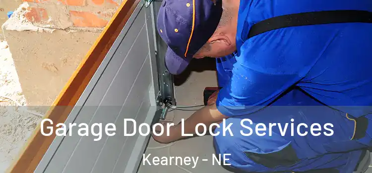 Garage Door Lock Services Kearney - NE