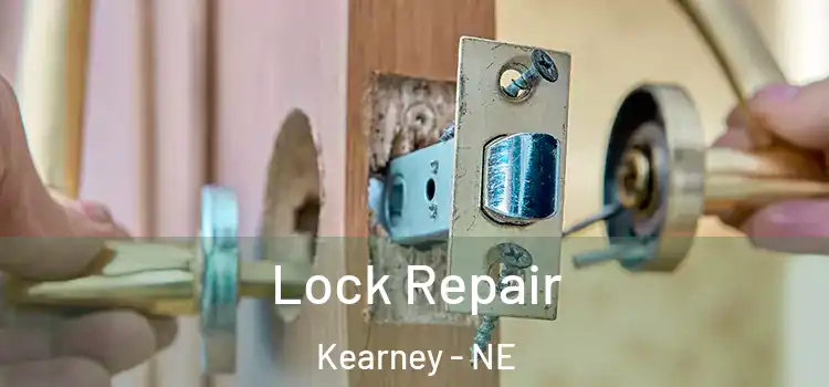 Lock Repair Kearney - NE